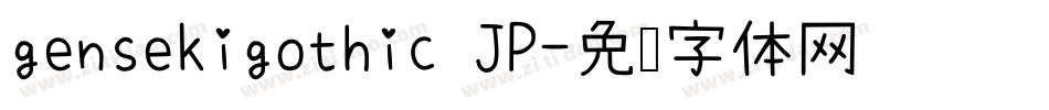 gensekigothic JP字体转换